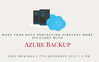 Webinar: Make your data protection strategy more efficient with Azure Backup