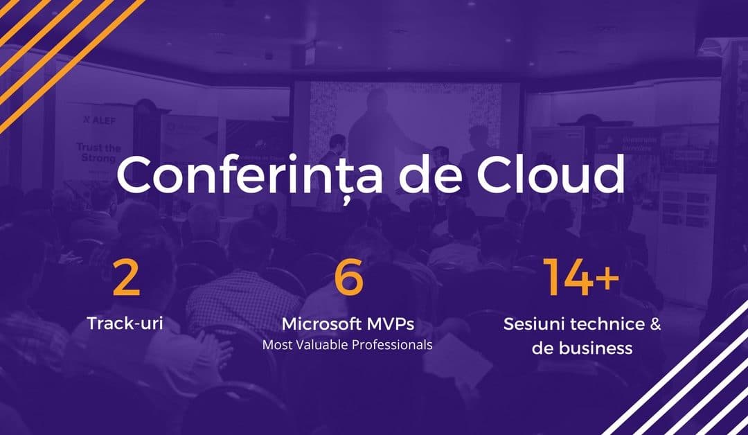Conferința de Cloud 2018 a avut loc pe 19 aprilie 2018