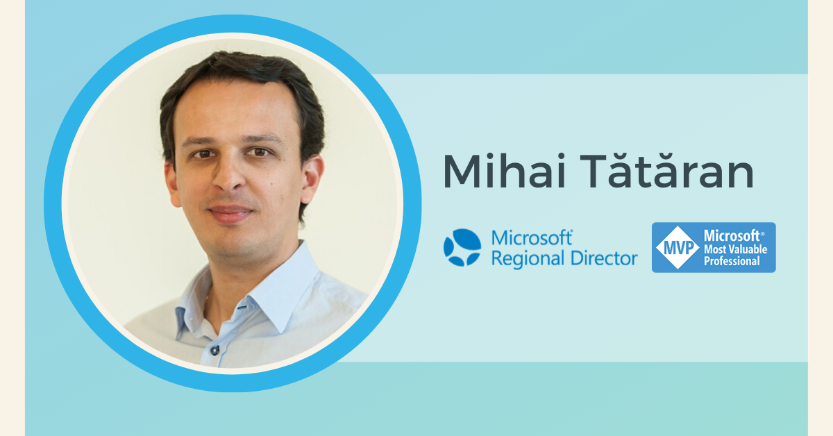 Mihai Tataran Microsoft Regional Director