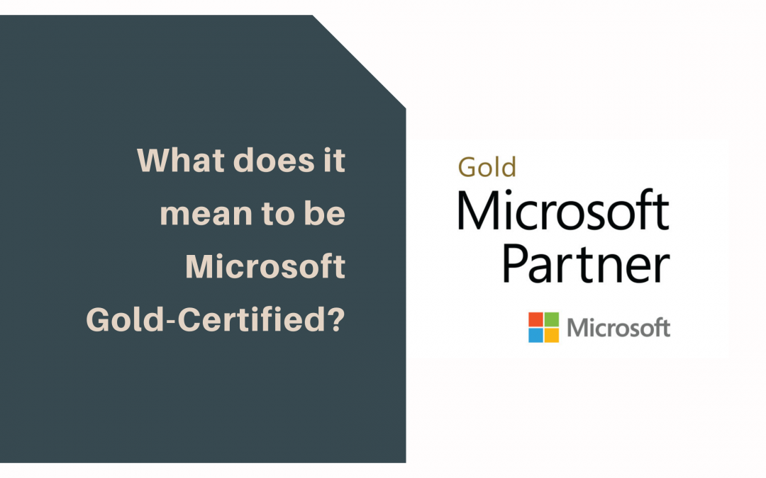 What Does it Mean to be a Microsoft Gold-Certified Partner?